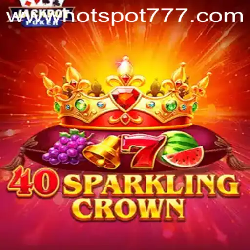 40SparklingCrown: Unlocking the Dazzling World of Hotspot777