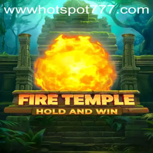 Explore the Thrilling World of FireTemple: The Latest Gaming Sensation
