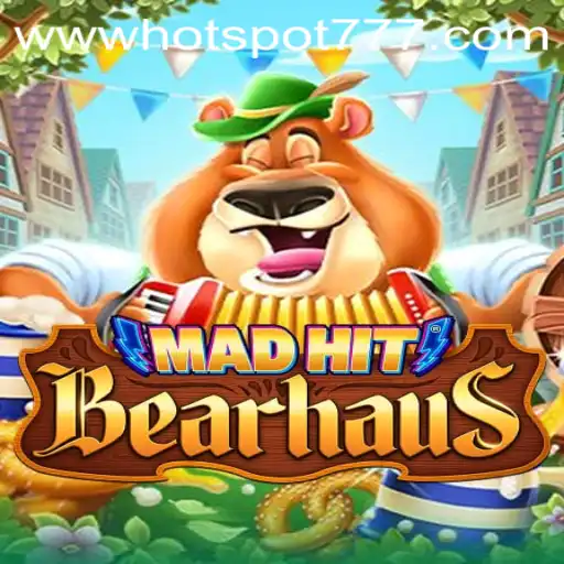 Exploring the Exciting World of MadHitBearhaus: A Hotspot777 Experience
