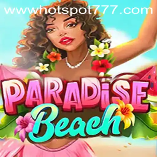 Exploring the Vibrant World of ParadiseBeach: Dive into the Adventure with Hotspot777