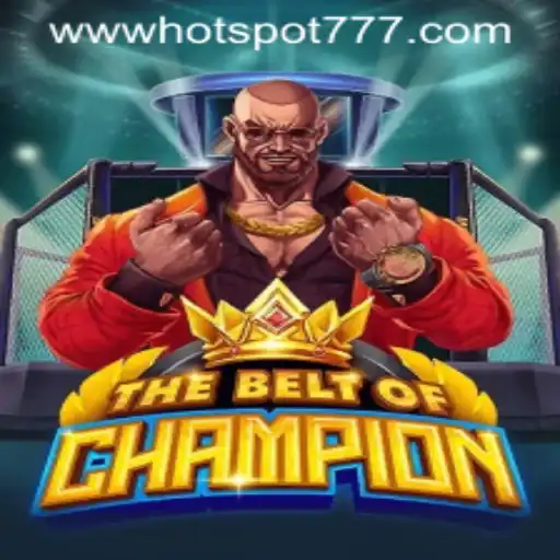 TheBeltOfChampion: A Revolutionary Gaming Experience with Hotspot777